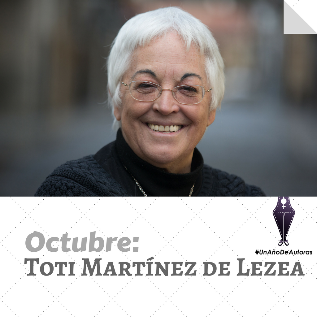 Un año de autoras: Toti Martínez de Lezea – Esquinas Dobladas