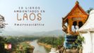 10 libros ambientados en Laos | #MarzoAsiático