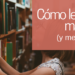 Cómo leer más (y mejor) – Esquinas Dobladas 